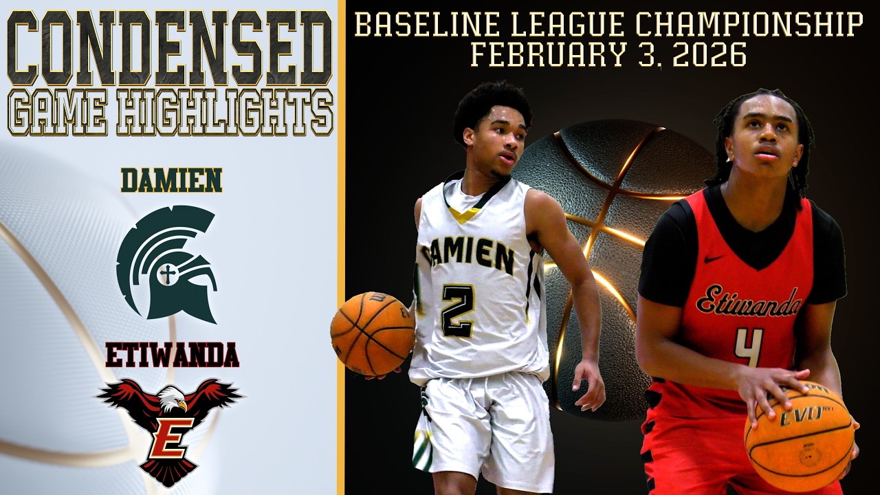 HS Basketball - Damien vs Etiwanda - Baseline League Championship - Condensed Game 4K