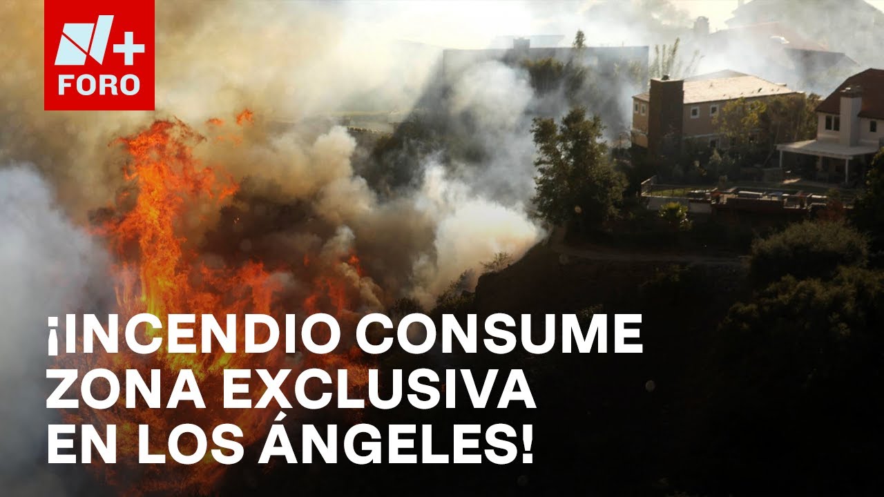 Fuerte incendio consume residencias de celebridades en zona exclusiva en Los Ángeles - Las Noticias