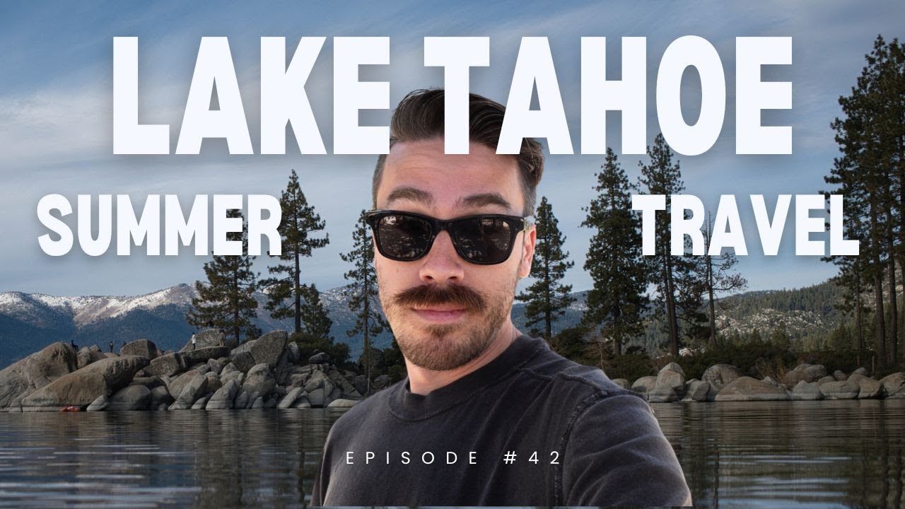 Top Things To Do in Lake Tahoe in the Summer #travelvlog #laketahoe