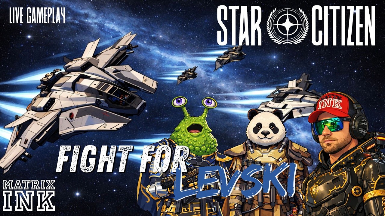 Fight for Levski! Star Citizen 4.6 LIVE Gameplay