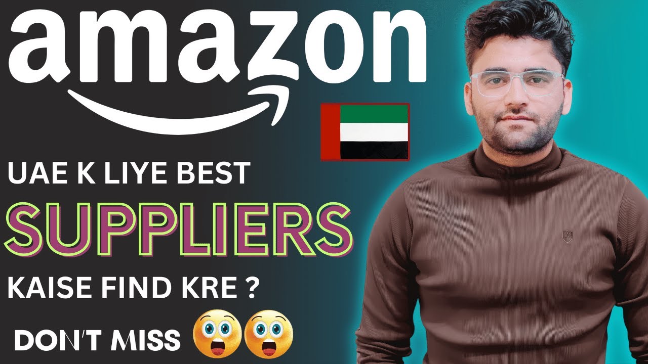 How Find Suppliers In UAE For amazon Wholesale || Top 5 UAE Suppliers ||