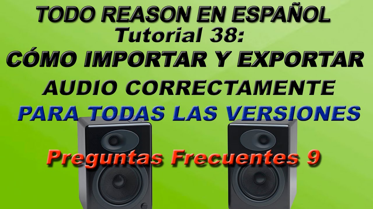 TUT-38 IMPORTAR Y EXPORTAR AUDIO CORRECTAMENTE-TODO REASON EN ESPAÑOL-PREGUNTAS FRECUENTES 9