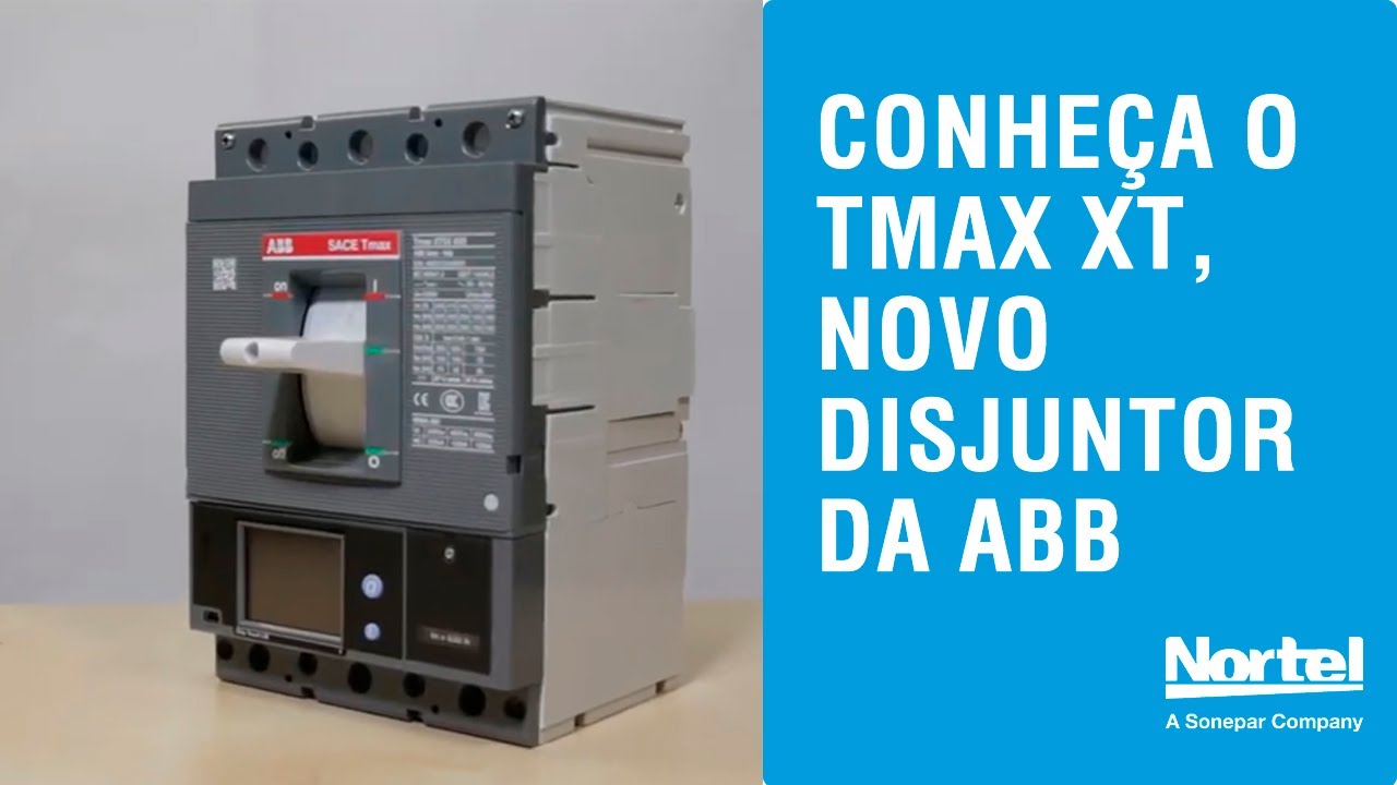 Dica | Conheça o Tmax XT, novo disjuntor da ABB