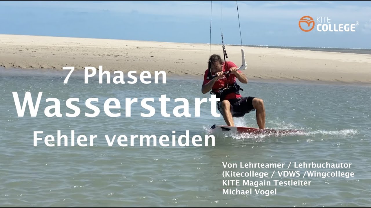 Kitecollege I 7 Phasen des Kite Wasserstart I Kitesurfen für Einsteiger I Kiten lernen