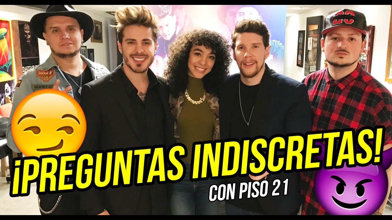 PREGUNTAS INDISCRETAS CON PISO 21 - XYlab.mx