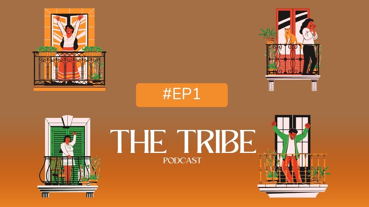 The Tribe Podcast - Ep#1: We don't have to be identical to be united