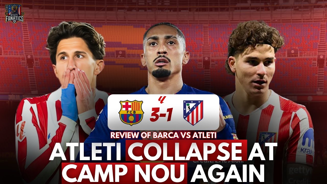 Barcelona 3–1 Atlético Madrid | Full Match Review — Barça Bounce Back, Atleti Fail to Hold On