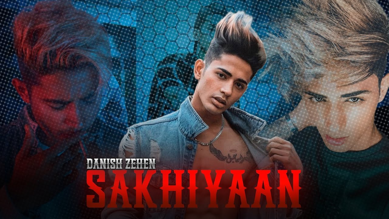 🥰SAKHIYAAN - DANISH ZEHEN EDIT | @DanishZehenfambruh  #danishzehen #sakhiyaan #danishstatus