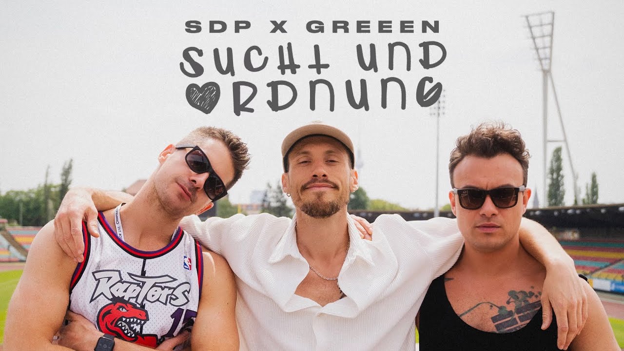 SDP x GReeeN - Sucht und Ordnung
