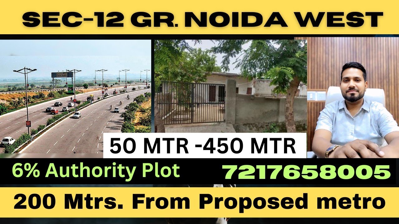 Authority plots|Sec 12 Gr.Noida west|plots in Noida extension|6% plots in noida ext.|real estate