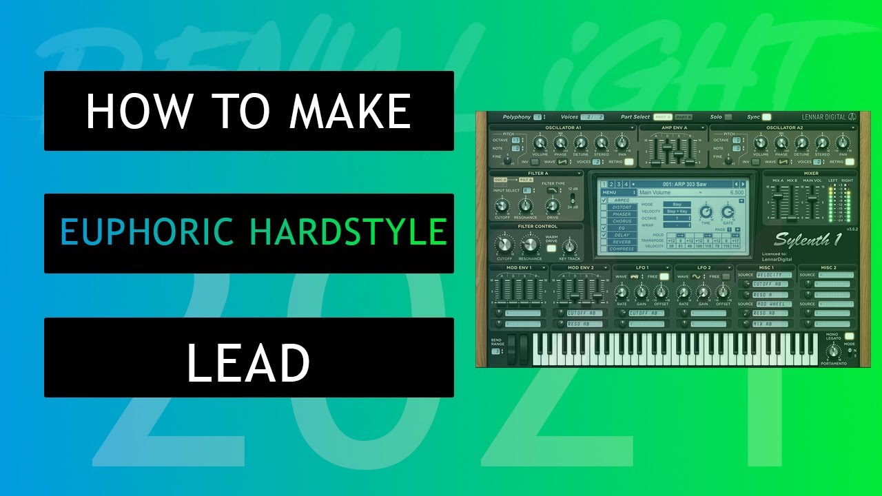 HOW TO make Euphoric  Hardstyle Using Sylenth1- How To 2021 EP#9