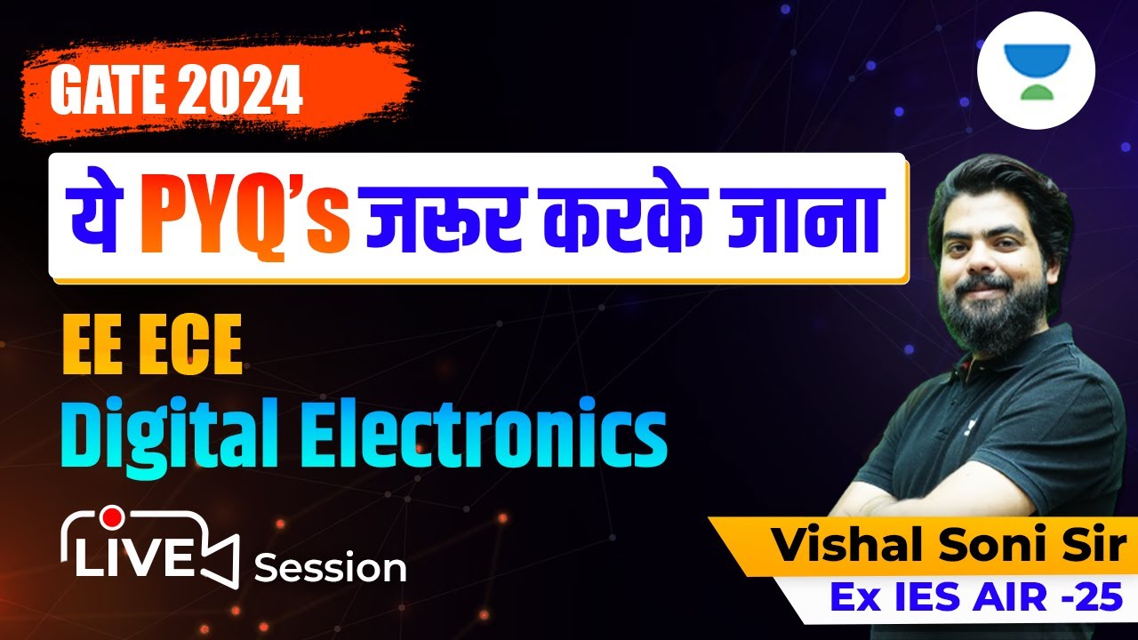 DIGITAL ELECTRONICS: Ye PYQ's Jaroor karke jana | GATE 2024 IISc Bengaluru | Vishal Soni