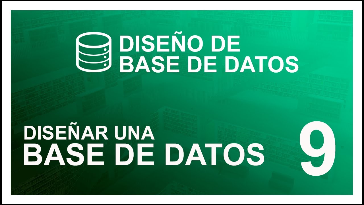 CURSO de DISEÑO de BASE DE DATOS #9 📚 diseño de base de datos