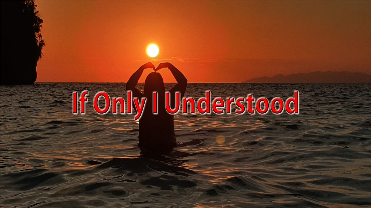 If Only I Understood - (Jan)