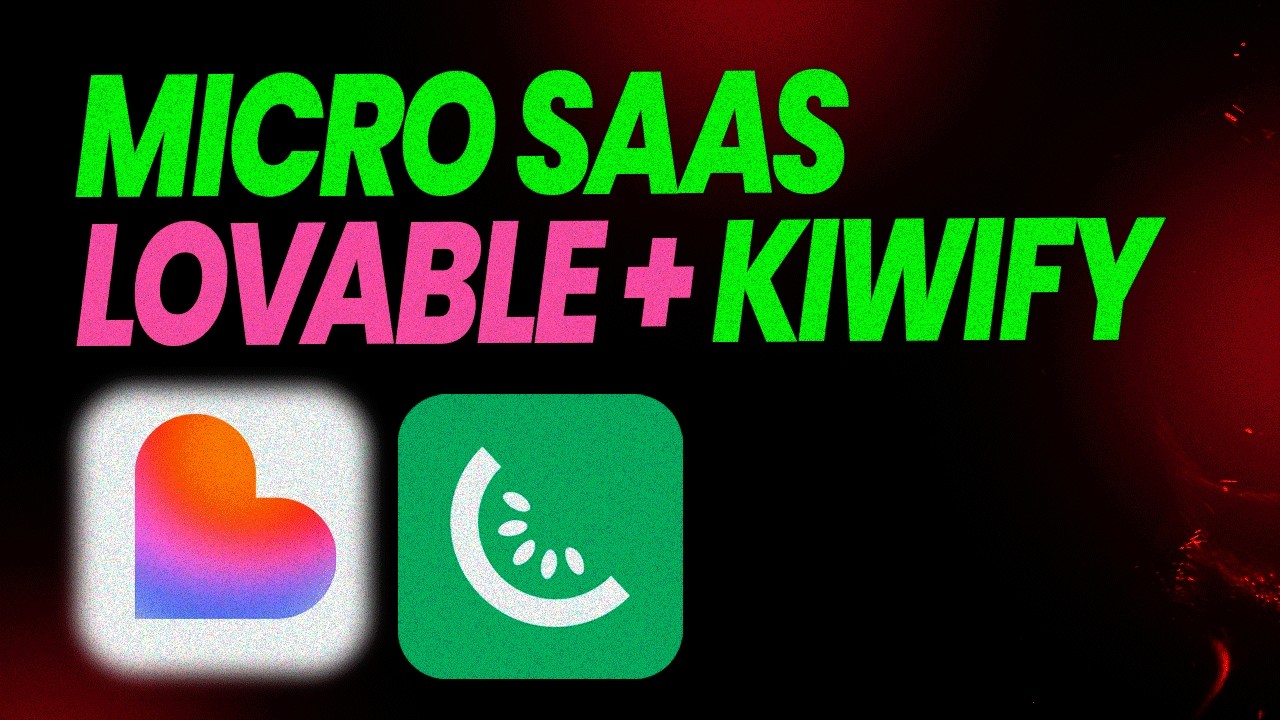 Crie um Micro SaaS LOVABLE e Pagamentos Kiwify (Aulão para iniciantes)