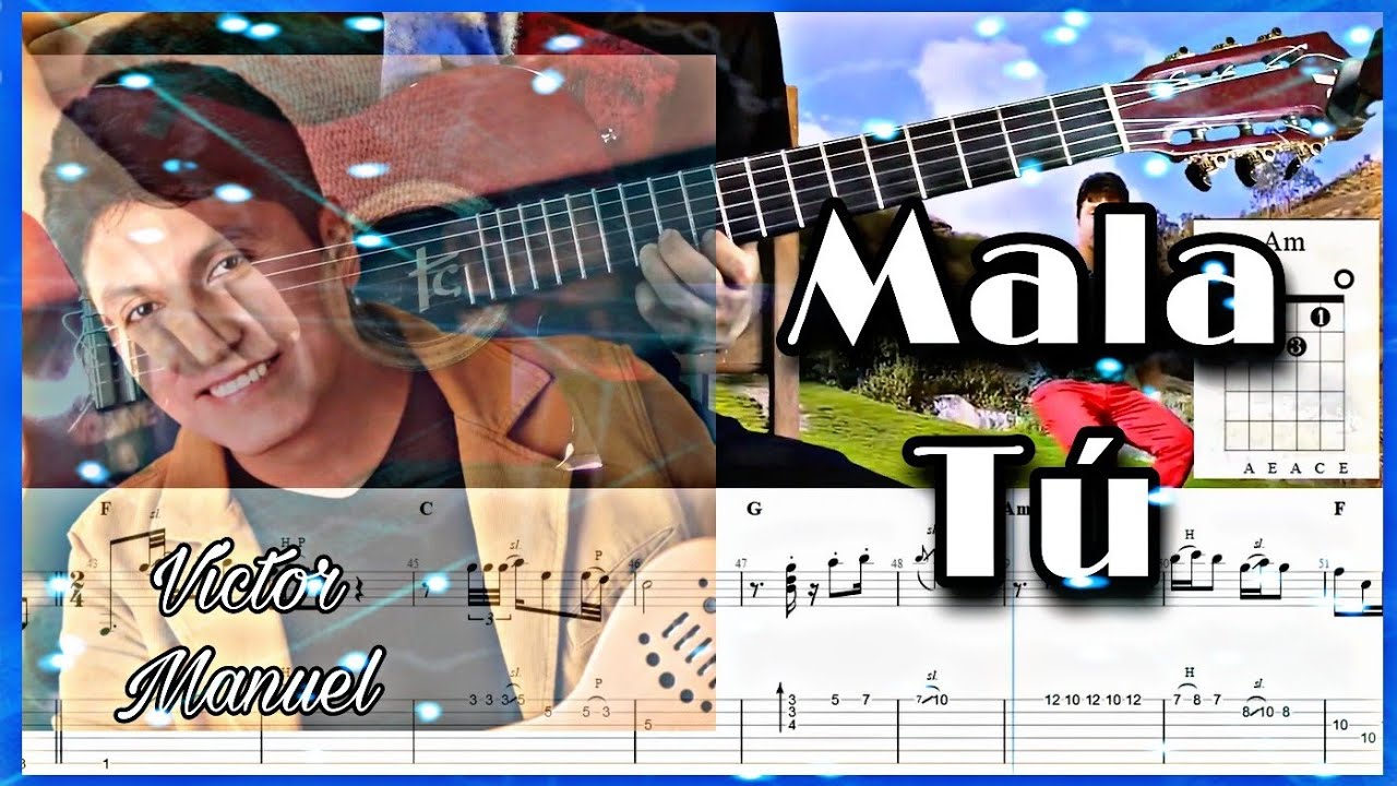 Mala Tú - Víctor Manuel |Tutorial - Cover - Lección + Tablaturas Dinámicas + Acordes + Arreglos