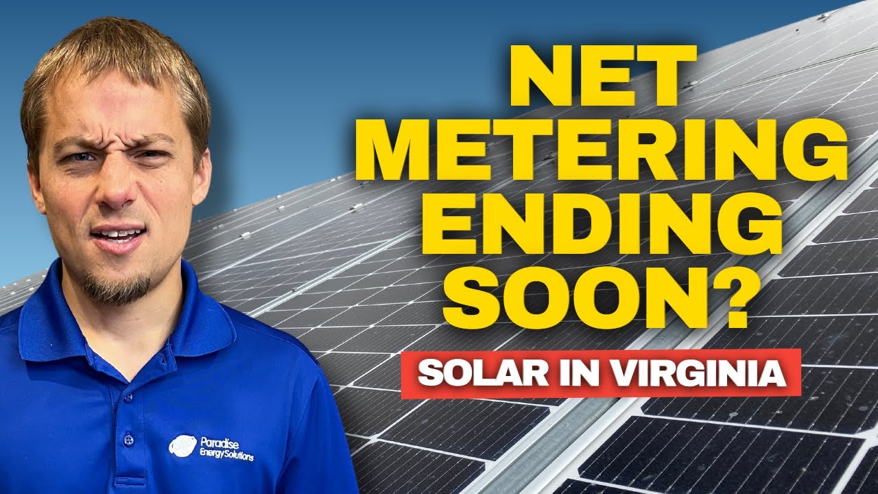 Virginia Solar Owners: Big Changes Coming to Net Metering!
