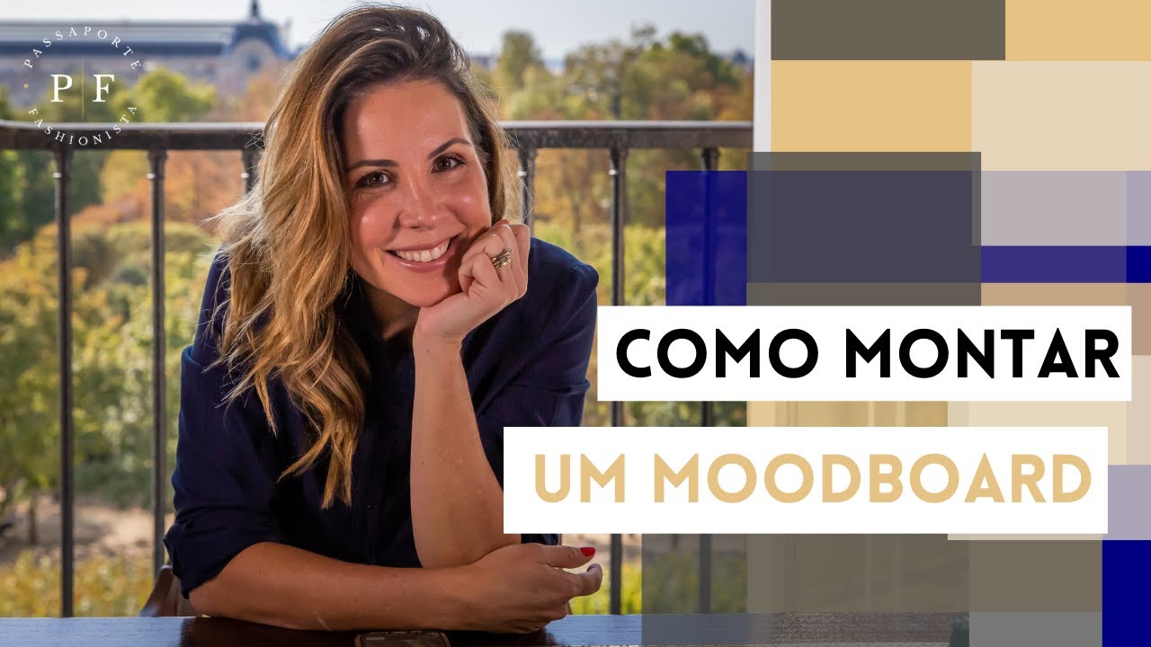 COMO MONTAR UM MOODBOARD - BY ANDREA FURCO - PASSAPORTE FASHIONISTA ACADEMY