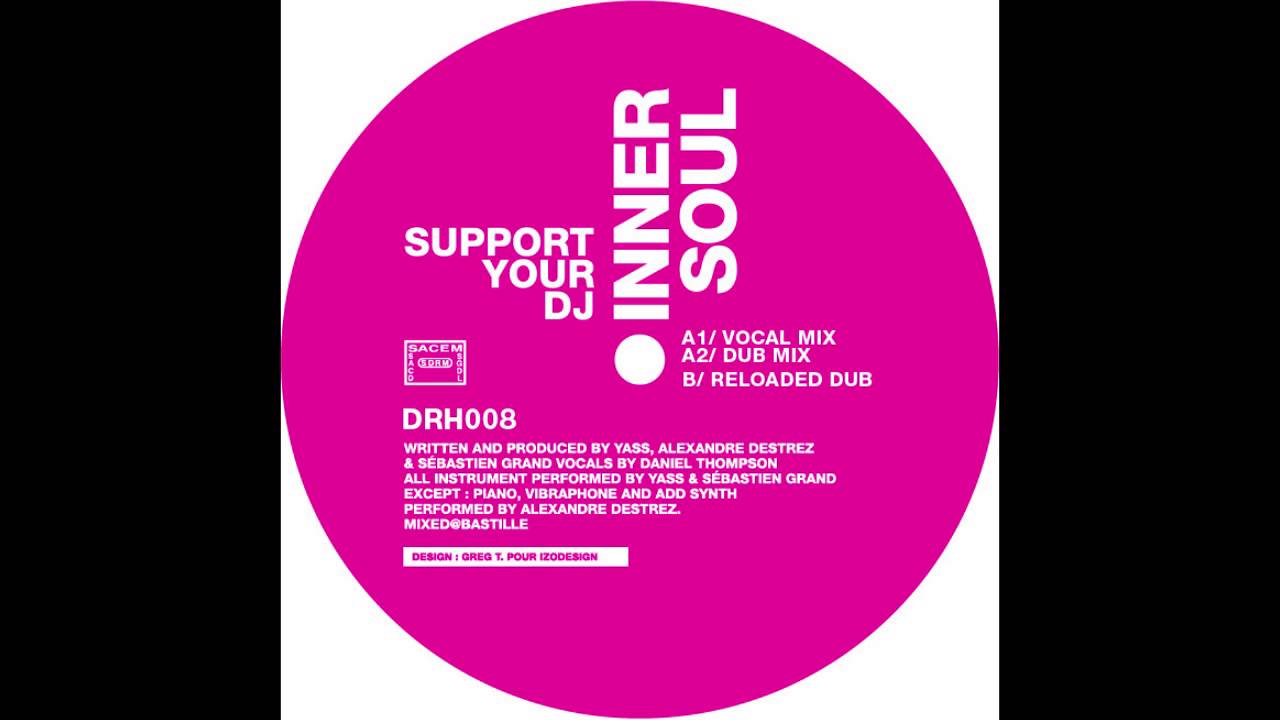 Inner Soul - Support Your DJ Vocal Mix [DRH008]