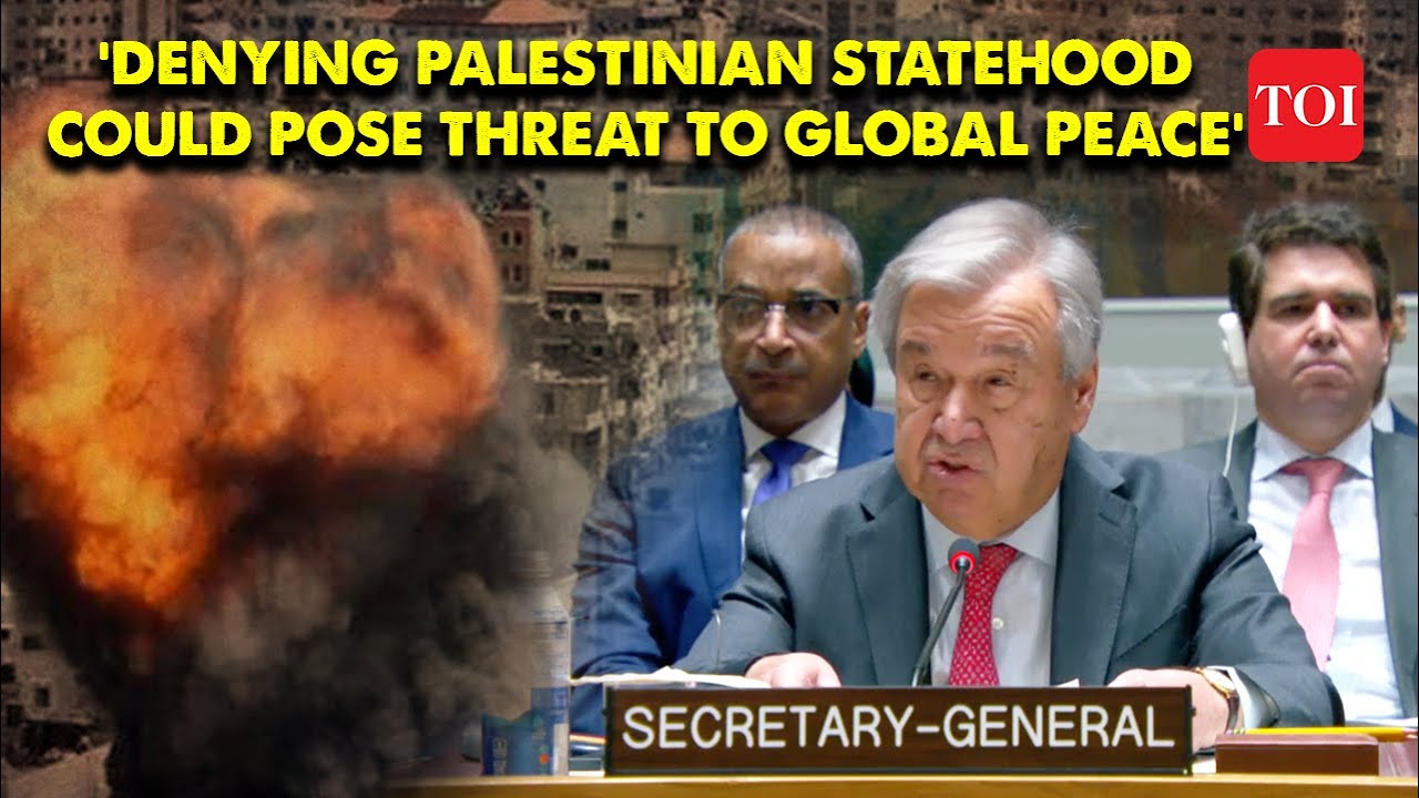 UN chief warns of Middle East War Spillover after Israel's rejection of a two-state solution | TOI