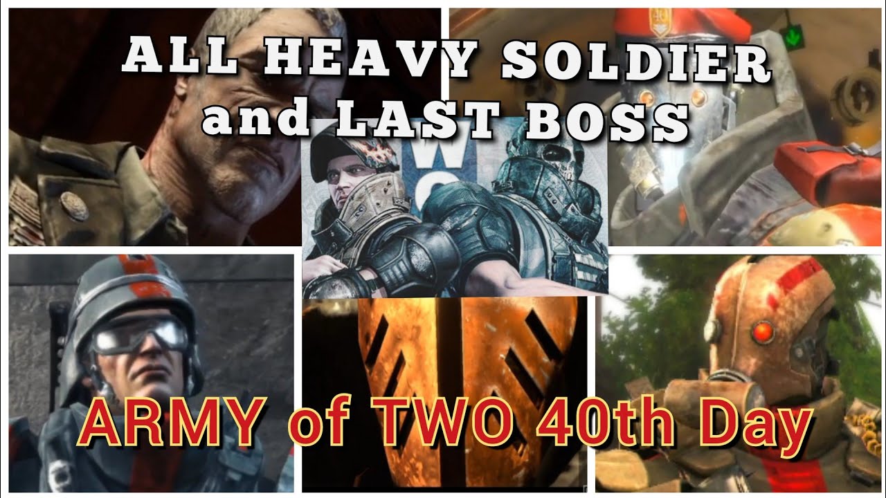 ALL HEAVY SOLDIER and Last BOSS on ARMY of TWO 40th day - Game PS 3