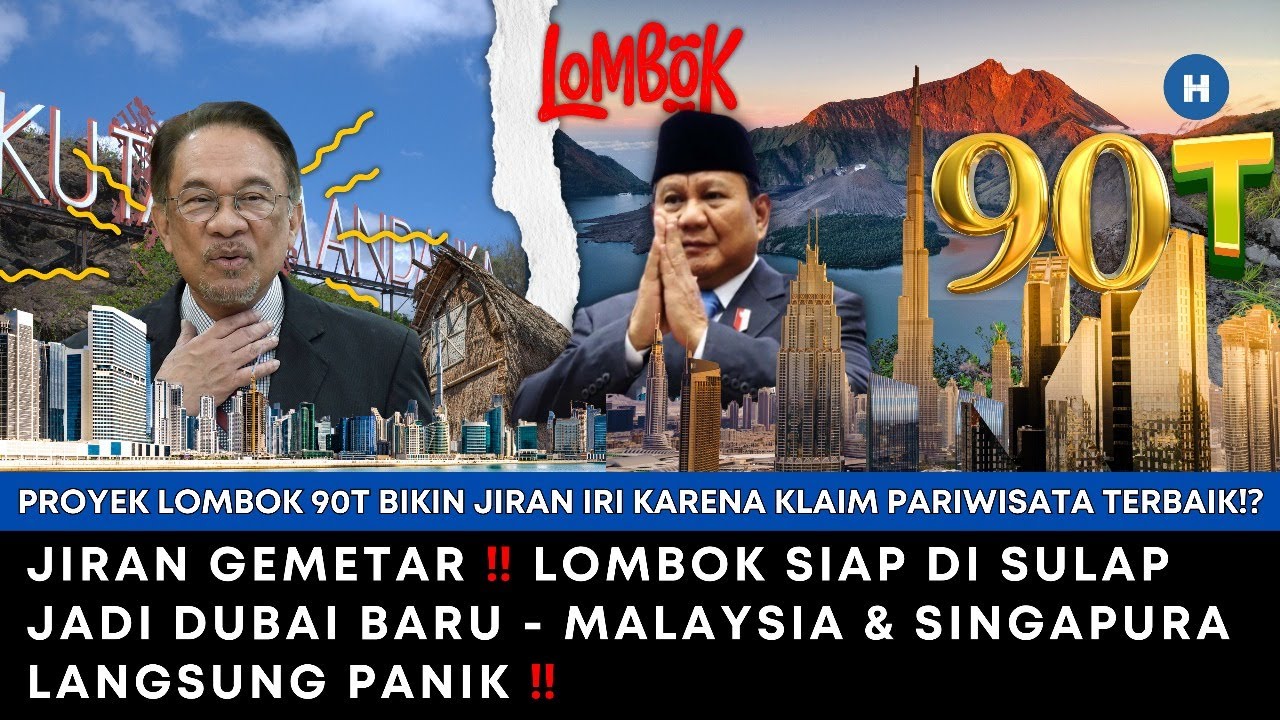 JIRAN GEMETAR‼️ LOMBOK SIAP DI SULAP JADI DUBAI BARU - MALAYSIA & SINGAPURA LANGSUNG PANIK‼️