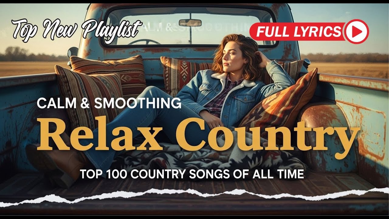 24/7 Country Radio Playlist 2025 Country Mix With Lyrics
