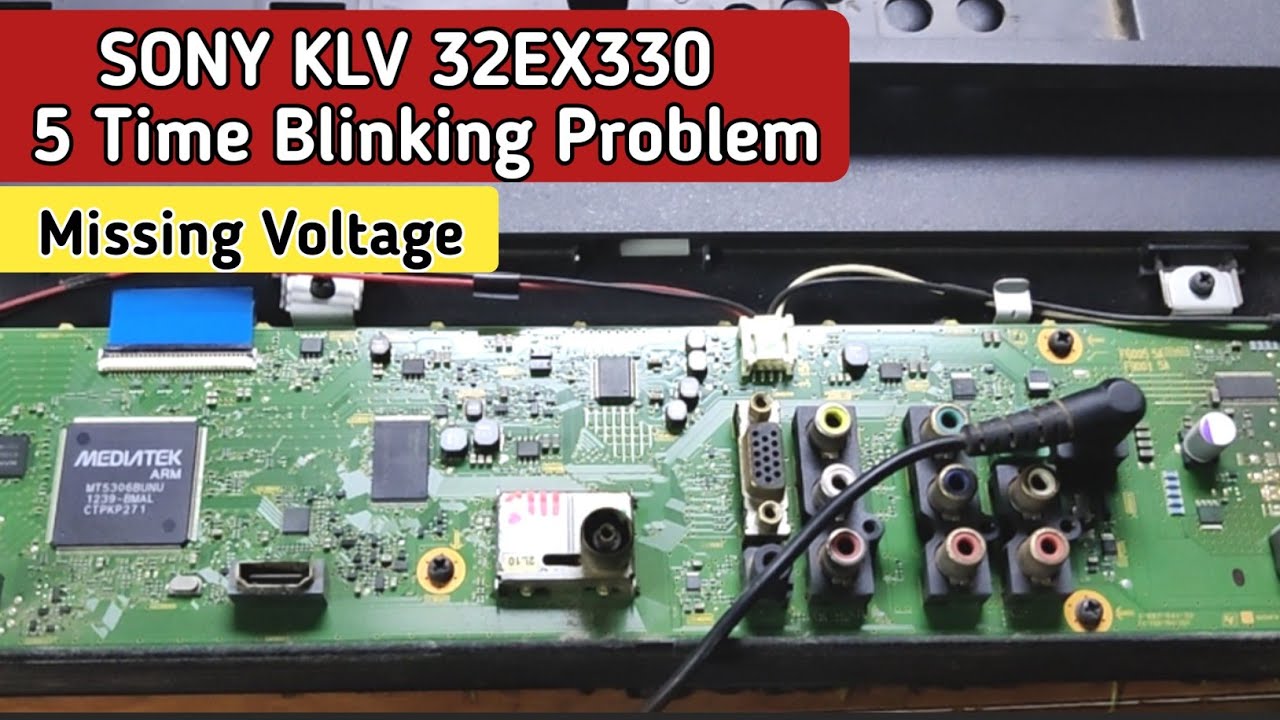 SONY KLV 32EX330 5 Time Blinking Problem | Sony LED 6 Time Blinking Problem