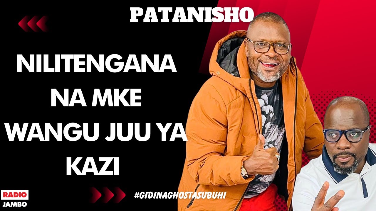PATANISHO : KENNEDY - NILITENGANA NA MKE WANGU JUU YA KAZI