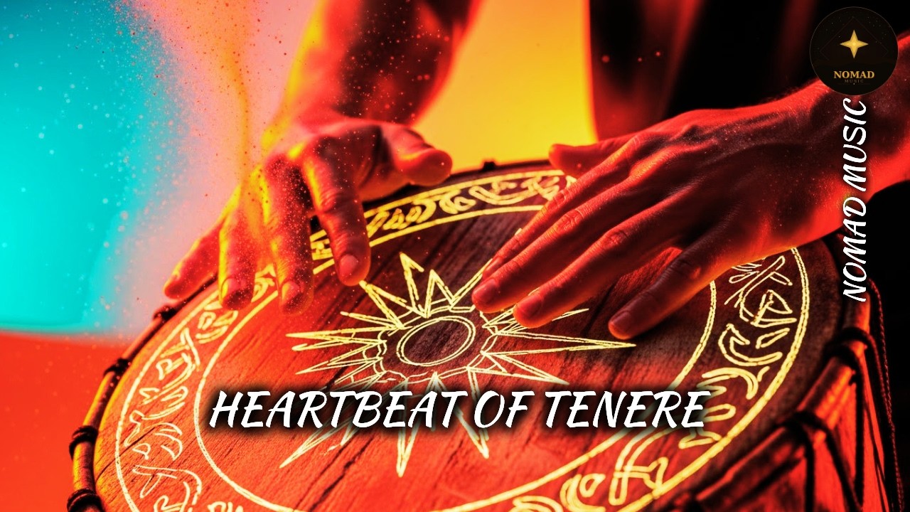 HEARTBEAT OF TENERE &mdash; Deep Percussive Desert Grooves and Rhythmic Traditional Tuareg Movement