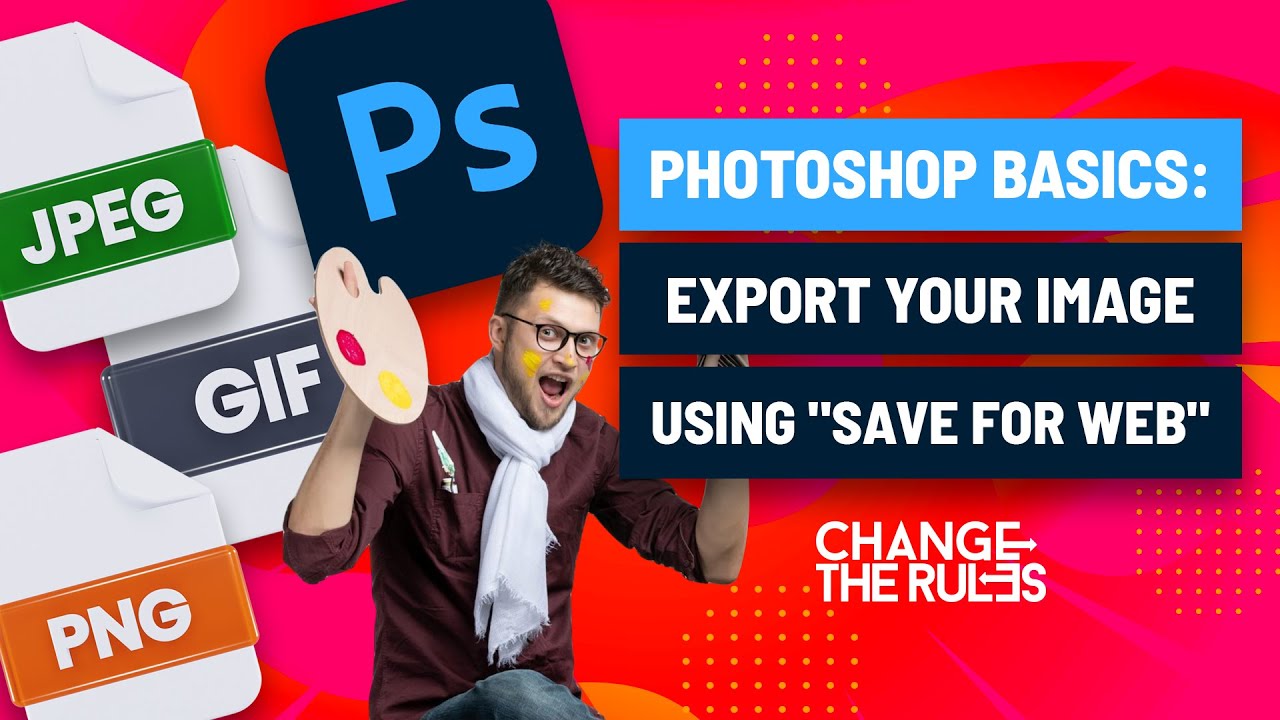 Photoshop Basics: How To Export Your Image Using 