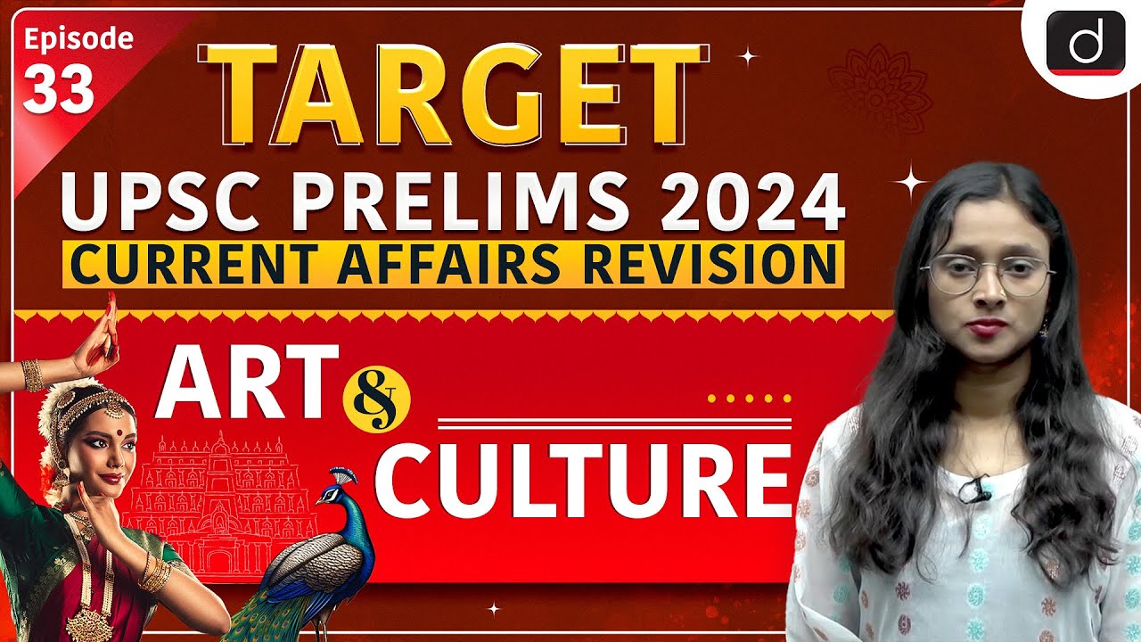 Current Affairs Revision   33 | Art & Culture | Target UPSC Prelims 2024 | Drishti IAS English