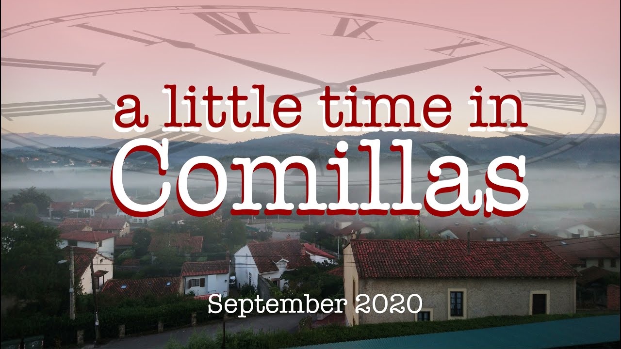 A Little Time in Comillas