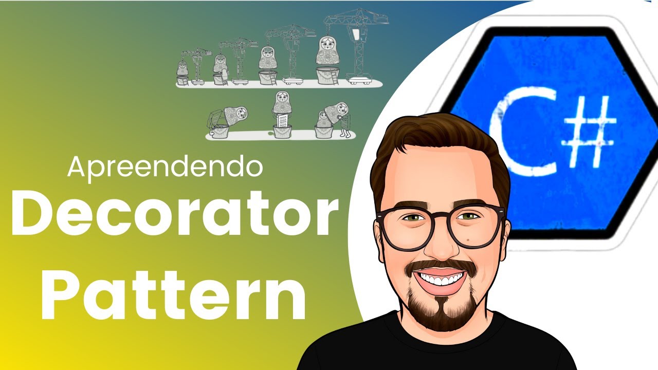 Design Patterns  C# - Aprendendo Decorator Pattern em .Net Core