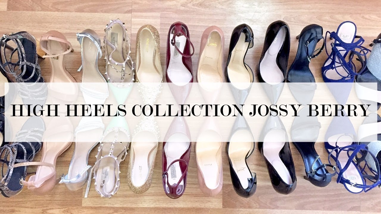 เปิดกรุรองเท้าส้นสูง High Heels Collection | Jossy Berry