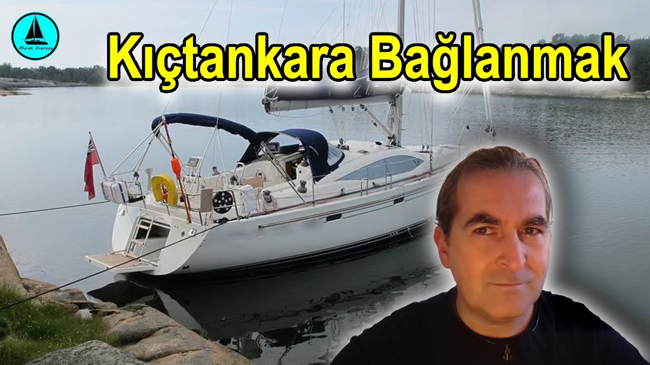 058 : Küçük koylarda kıçtan karaya bağlanmak