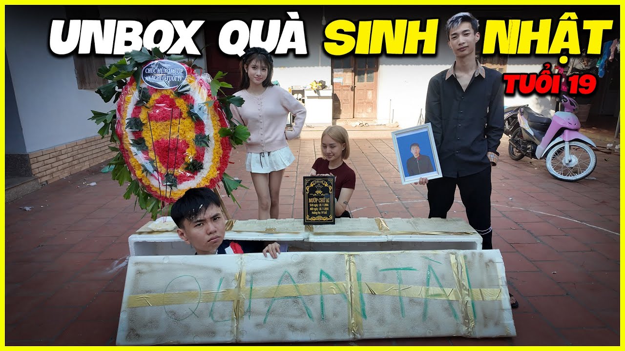 Mướp | Lần Đầu Unbox Quà Sinh Nhật Siêu Bựa Ở Tuổi 19 !!!