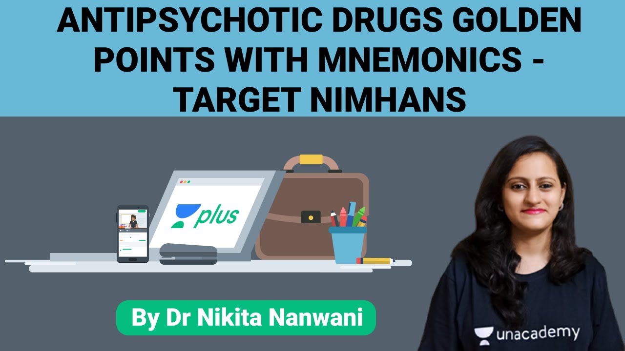 Antipsychotic Drugs Golden Points With Mnemonics - Target NIMHANS By Dr Nikita Nanwani