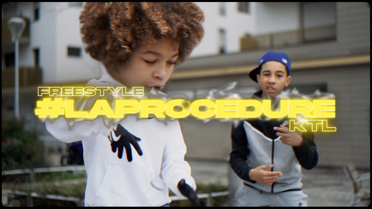 KTL - FREESTYLE #LAPROCÉDURE
