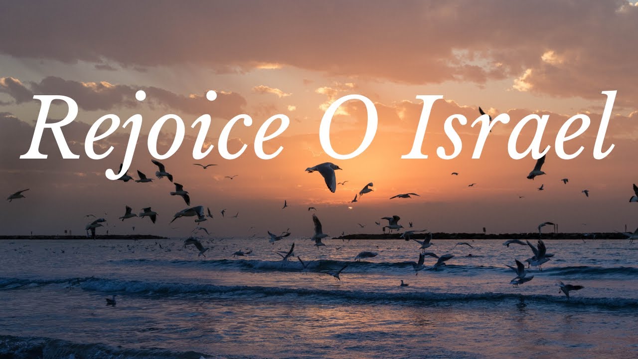 Rejoice O Israel  with Lyrics  | New Creation Worship