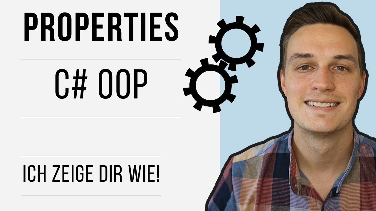 C# Properties Tutorial - Eigenschaften mit get und set