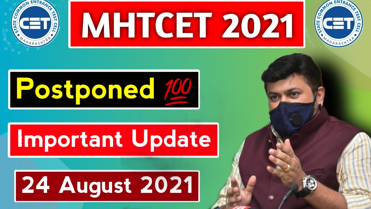 MHTCET 2021 Postponed || MHTCET 2021 Exam Date ||