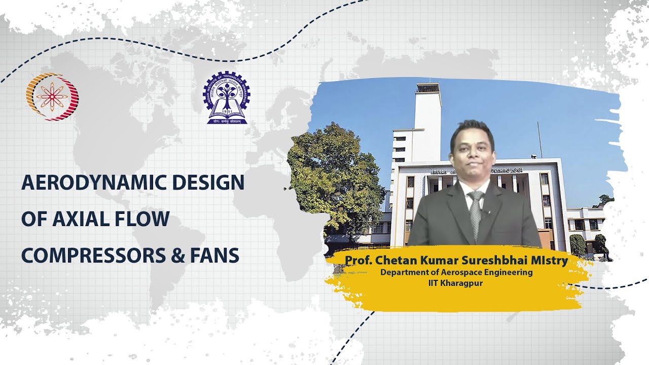 Aerodynamic Design of Axial Flow Compressors & Fans