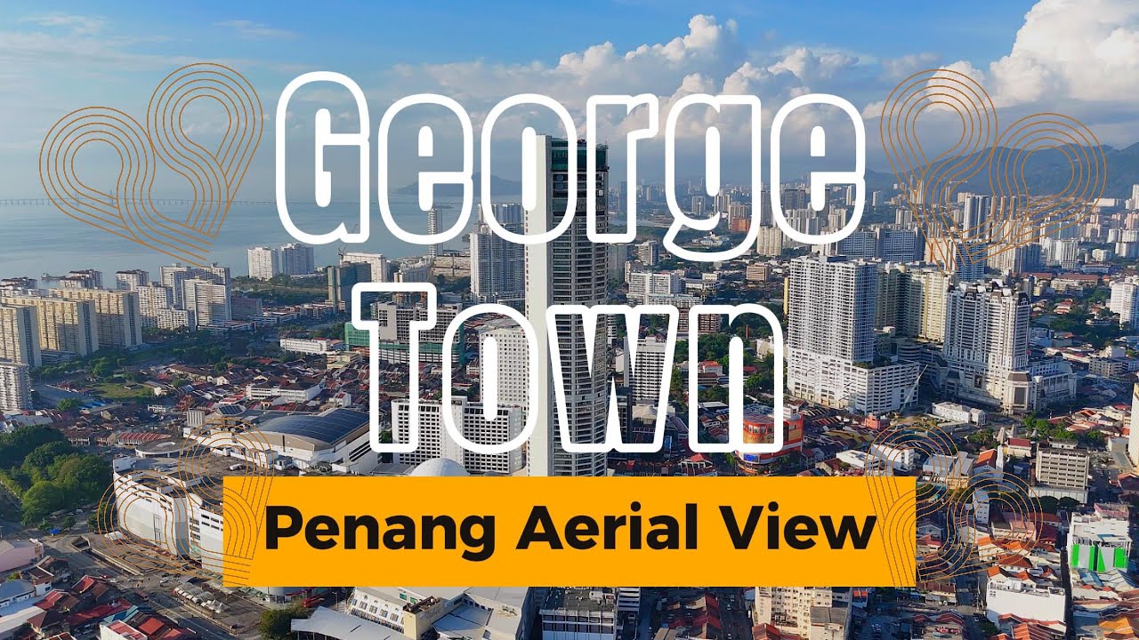 Penang George Town UNESCO World Heritage Site (1786) Drone Shot Aerial View