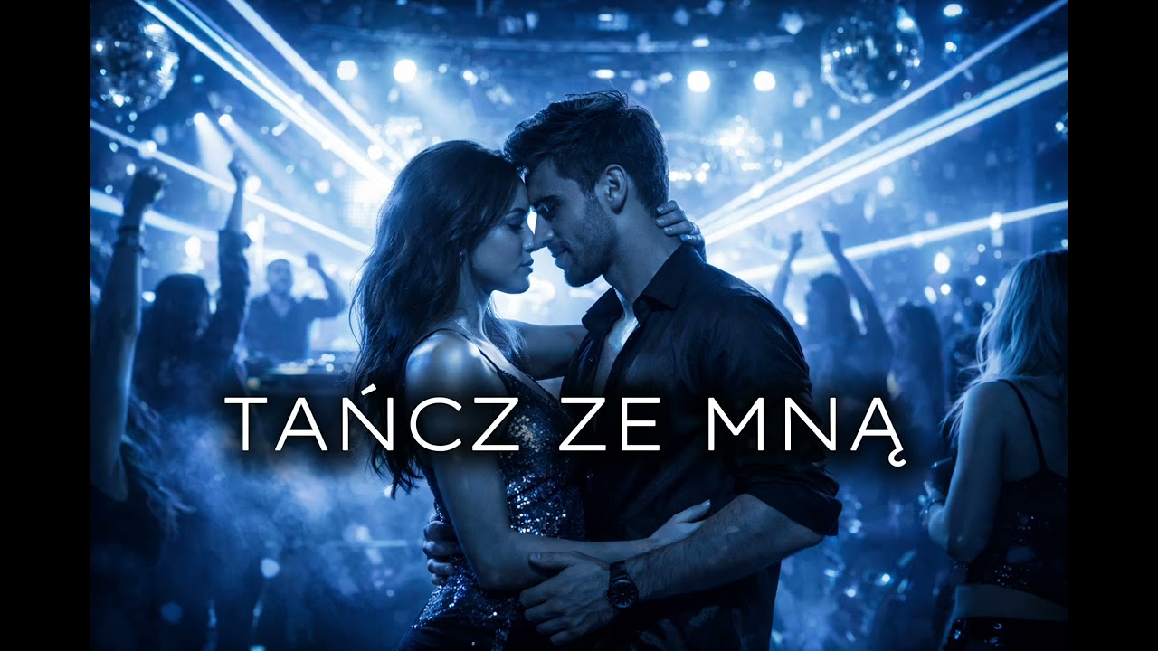 TAŃCZ ZE MNĄ 💃 | Najpiękniejsza Piosenka o Miłości 2026