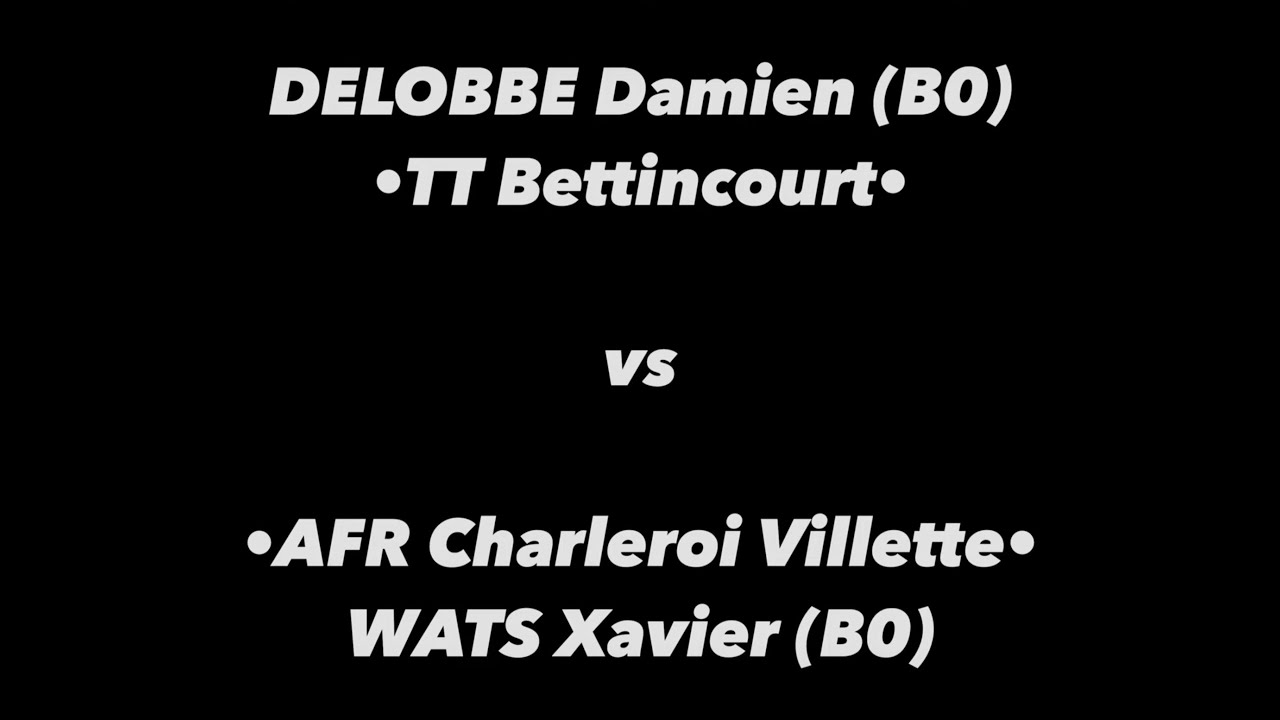 Tennis de Table ·Championnats A francophone· Poule A - DELOBBE Damien (B0) vs WATS Xavier (B0)