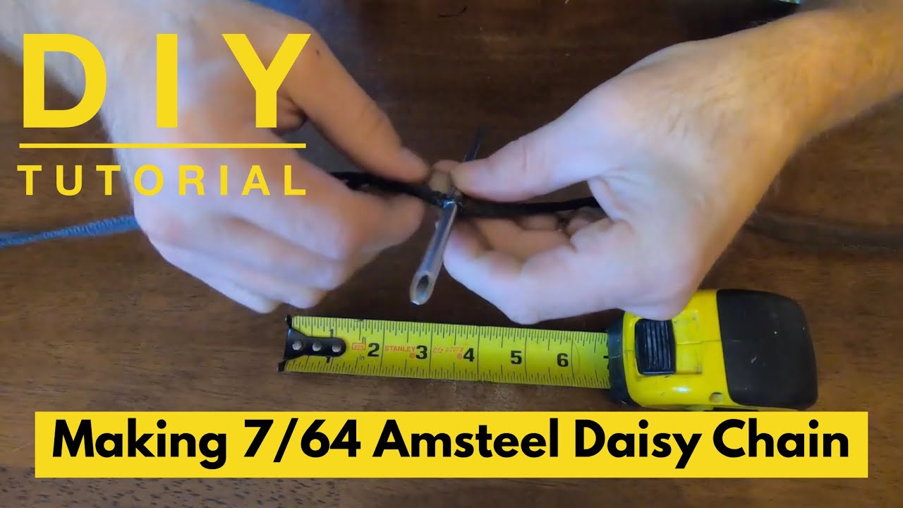 DIY Tutorial on making Daisy Chain from 7/64th Amsteel