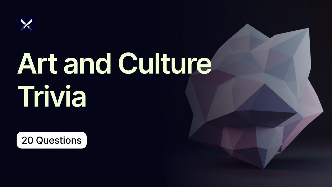 Art and Culture Trivia - 20 Questions
