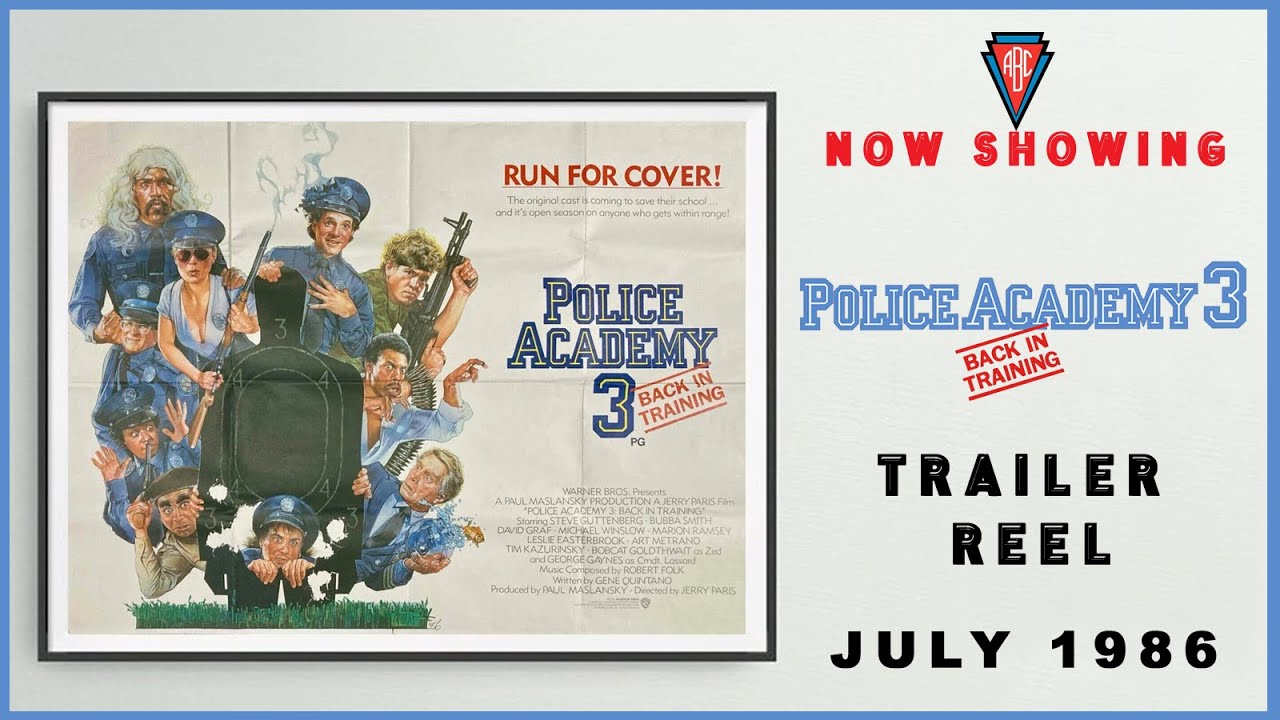 POLICE ACADEMY 3: BACK IN TRAINING (July 1986 ABC Cinema Trailer Reel) -- Home Cinema