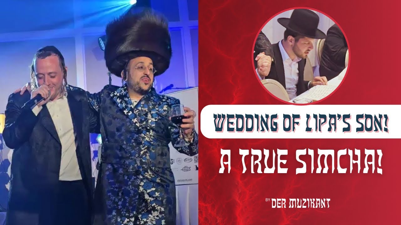LIPA SCHMELTZER’ SON’S WEDDING🔥